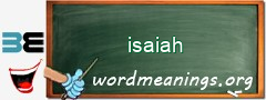 WordMeaning blackboard for isaiah